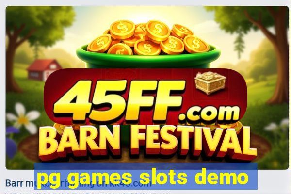 pg games slots demo